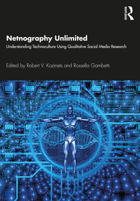 Kozinets / Gambetti |  Netnography Unlimited | Buch |  Sack Fachmedien