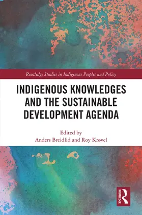 Breidlid / Krøvel |  Indigenous Knowledges and the Sustainable Development Agenda | Buch |  Sack Fachmedien