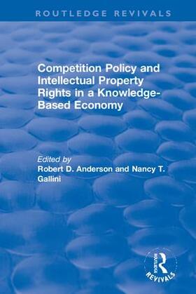 Anderson / Gallini | Competition Policy and Intellectual Property Rights in a Knowledge-Based Economy | Buch | 978-0-367-42597-5 | sack.de