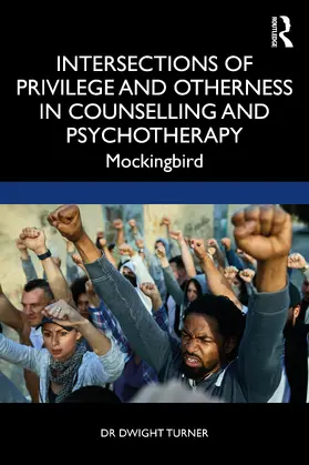 Turner |  Intersections of Privilege and Otherness in Counselling and Psychotherapy | Buch |  Sack Fachmedien