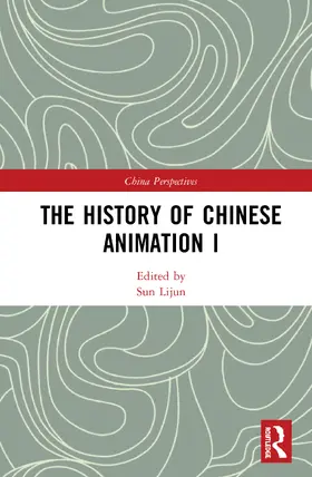 Sun |  The History of Chinese Animation I | Buch |  Sack Fachmedien