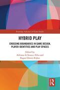 Glover-Rijkse / de Souza e Silva |  Hybrid Play | Buch |  Sack Fachmedien