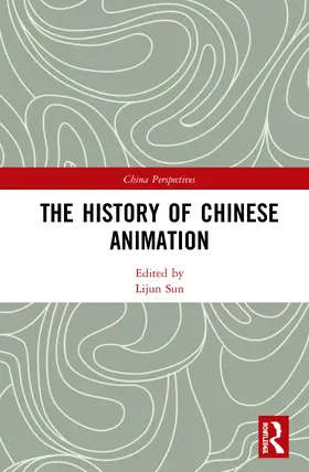 Sun |  The History of Chinese Animation | Buch |  Sack Fachmedien