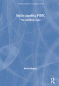 Hughes |  Understanding Fidic: The Rainbow Suite | Buch |  Sack Fachmedien