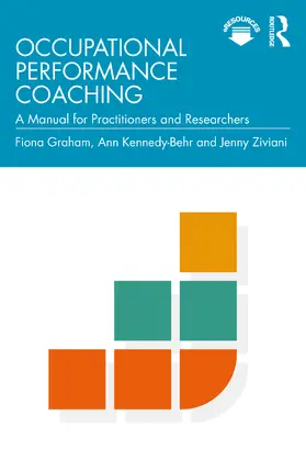 Graham / Kennedy-Behr / Ziviani |  Occupational Performance Coaching | Buch |  Sack Fachmedien