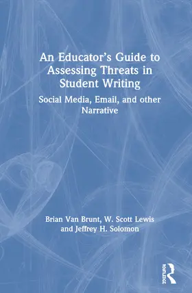 Van Brunt / Lewis / Solomon |  An Educator's Guide to Assessing Threats in Student Writing | Buch |  Sack Fachmedien