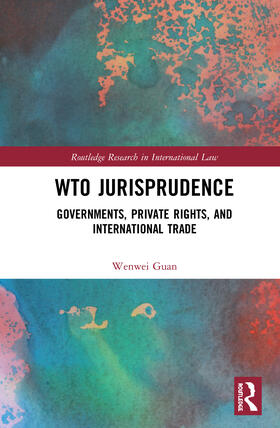 Guan |  WTO Jurisprudence | Buch |  Sack Fachmedien