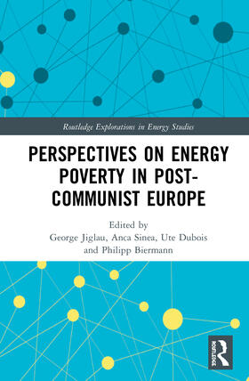 Jiglau / Sinea / Dubois | Perspectives on Energy Poverty in Post-Communist Europe | Buch | 978-0-367-43052-8 | sack.de