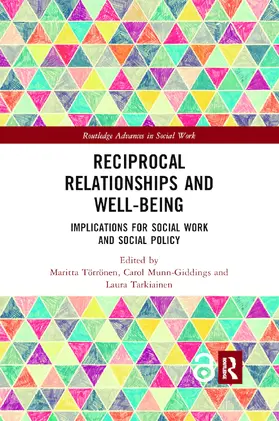Törrönen / Munn-Giddings / Tarkiainen |  Reciprocal Relationships and Well-being | Buch |  Sack Fachmedien