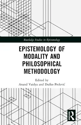 Vaidya / Prelevi¿ / Prelevic |  Epistemology of Modality and Philosophical Methodology | Buch |  Sack Fachmedien