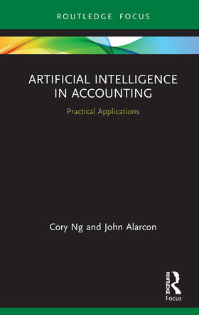 Ng / Alarcon | Artificial Intelligence in Accounting | Buch | 978-0-367-43177-8 | sack.de
