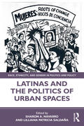 Navarro / Saldaña |  Latinas and the Politics of Urban Spaces | Buch |  Sack Fachmedien