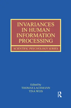 Lachmann / Weis |  Invariances in Human Information Processing | Buch |  Sack Fachmedien