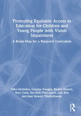 Mclinden / Douglas / Hewett |  Promoting Equitable Access to Education for Children and Young People with Vision Impairment | Buch |  Sack Fachmedien