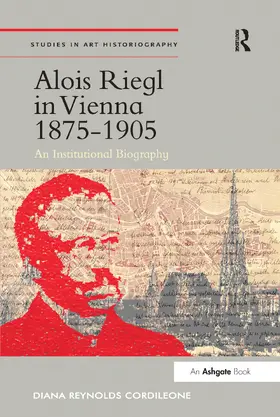 Cordileone |  Alois Riegl in Vienna 1875-1905 | Buch |  Sack Fachmedien