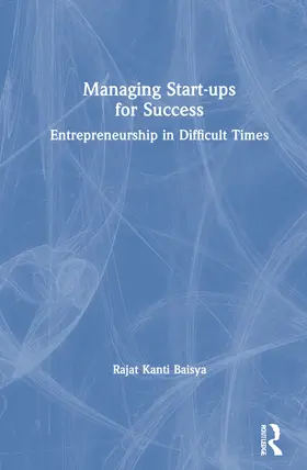 Baisya | Managing Start-ups for Success | Buch | 978-0-367-43344-4 | www.sack.de