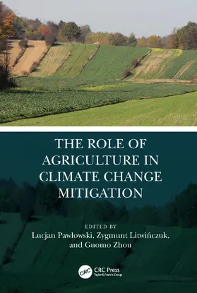 Litwinczuk / Zhou / Pawlowski |  The Role of Agriculture in Climate Change Mitigation | Buch |  Sack Fachmedien