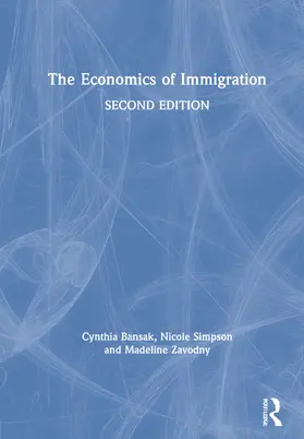 Bansak / Simpson / Zavodny |  The Economics of Immigration | Buch |  Sack Fachmedien