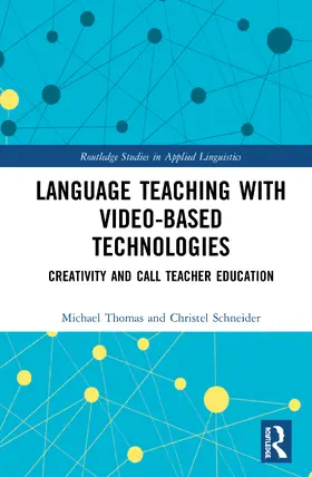 Thomas / Schneider |  Language Teaching with Video-Based Technologies | Buch |  Sack Fachmedien