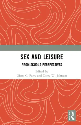 Parry / Johnson |  Sex and Leisure | Buch |  Sack Fachmedien