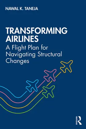 Taneja |  Transforming Airlines | Buch |  Sack Fachmedien