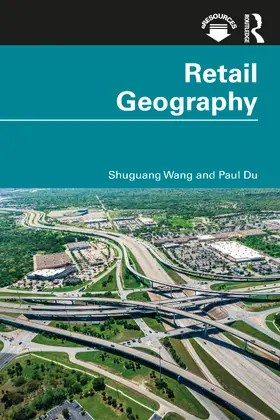 Wang / Du | Retail Geography | Buch | 978-0-367-43511-0 | www.sack.de
