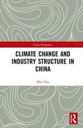 Wei |  Climate Change and Industry Structure in China | Buch |  Sack Fachmedien