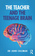 Coleman |  The Teacher and the Teenage Brain | Buch |  Sack Fachmedien
