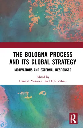 Moscovitz / Zahavi |  The Bologna Process and its Global Strategy | Buch |  Sack Fachmedien