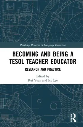 Yuan / Lee |  Becoming and Being a TESOL Teacher Educator | Buch |  Sack Fachmedien