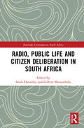 Chiumbu / Motsaathebe |  Radio, Public Life and Citizen Deliberation in South Africa | Buch |  Sack Fachmedien