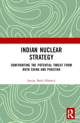 Badri-Maharaj | Indian Nuclear Strategy | Buch | 978-0-367-43684-1 | www.sack.de