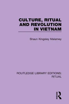 Kingsley Malarney |  Culture, Ritual and Revolution in Vietnam | Buch |  Sack Fachmedien