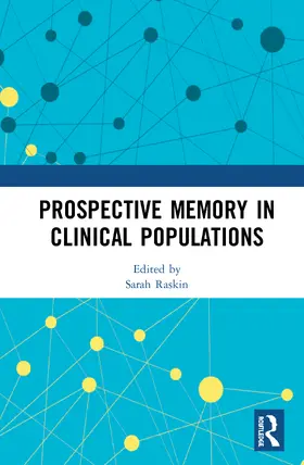 Raskin |  Prospective Memory in Clinical Populations | Buch |  Sack Fachmedien