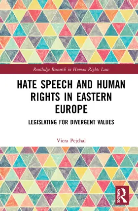 Pejchal | Hate Speech and Human Rights in Eastern Europe | Buch | 978-0-367-43784-8 | www.sack.de
