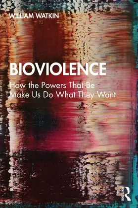 Watkin |  Bioviolence | Buch |  Sack Fachmedien