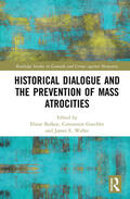 Barkan / Goschler / Waller |  Historical Dialogue and the Prevention of Mass Atrocities | Buch |  Sack Fachmedien