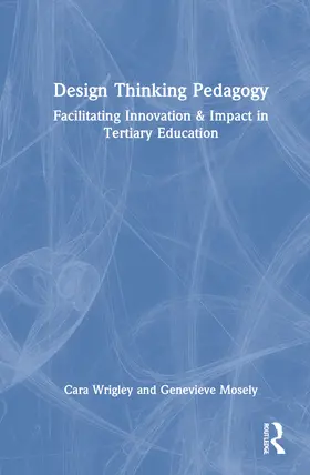 Wrigley / Mosely |  Design Thinking Pedagogy | Buch |  Sack Fachmedien