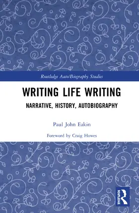 Eakin |  Writing Life Writing | Buch |  Sack Fachmedien