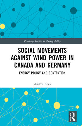 Bues | Social Movements against Wind Power in Canada and Germany | Buch | 978-0-367-43955-2 | sack.de