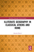 Dueck |  Illiterate Geography in Classical Athens and Rome | Buch |  Sack Fachmedien