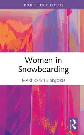 Sisjord | Women in Snowboarding | Buch | 978-0-367-44015-2 | sack.de