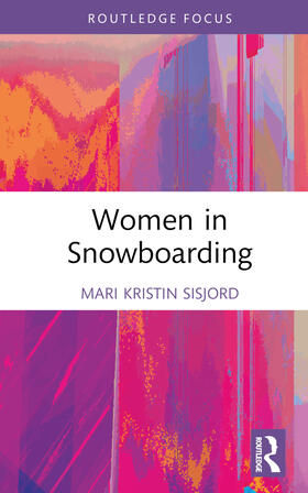 Sisjord | Women in Snowboarding | Buch | 978-0-367-44015-2 | sack.de