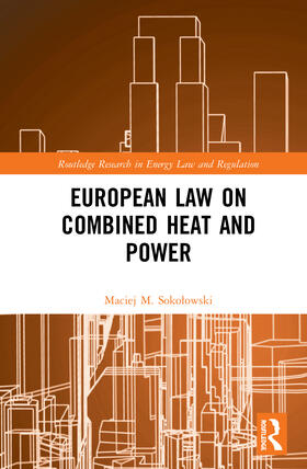 Sokolowski | European Law on Combined Heat and Power | Buch | 978-0-367-44023-7 | sack.de