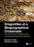 Smith / Patten |  Dragonflies at a Biogeographical Crossroads | Buch |  Sack Fachmedien