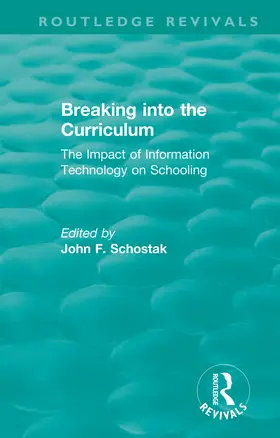 Schostak |  Breaking into the Curriculum | Buch |  Sack Fachmedien