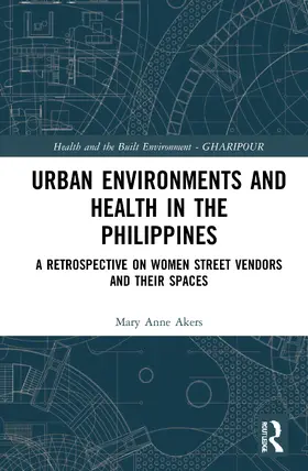 Alabanza Akers |  Urban Environments and Health in the Philippines | Buch |  Sack Fachmedien