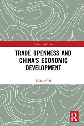 Yu | Trade Openness and China's Economic Development | Buch | sack.de