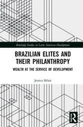 Sklair |  Brazilian Elites and their Philanthropy | Buch |  Sack Fachmedien