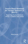 Durrani |  Sensory-Based Relational Art Therapy Approach (S-Brata): Supporting Psycho-Emotional Needs in Children with Autism | Buch |  Sack Fachmedien